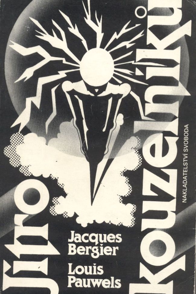 Jitro kouzelníků: Úvod do fantastického realismu – Jacques Bergier (1960)