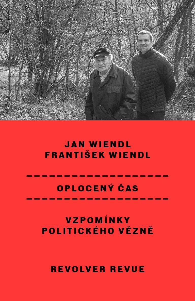 František Wiendl, Jan Wiendl: Oplocený čas
