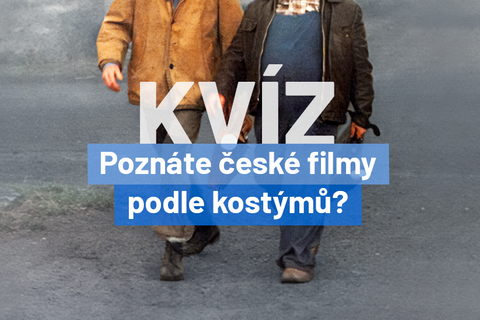 Kvíz: Kdo nosil montérky či rádiovku. Poznáte slavné české filmy podle kostýmů?