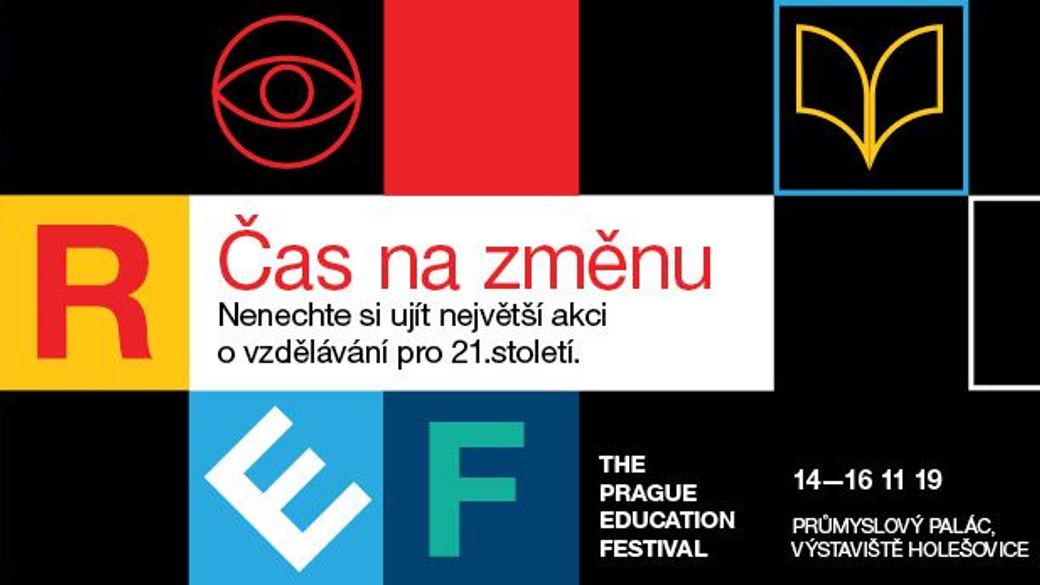 Nenechte si ujít největší akci o vzdělávání pro 21. století. 14. až 16. listopadu 2019 v Průmyslovém paláci na Výstavišti Praha Holešovice.