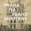 Obálka: Praha na prahu moderny: Velký průvodce architekturou 1850-1900