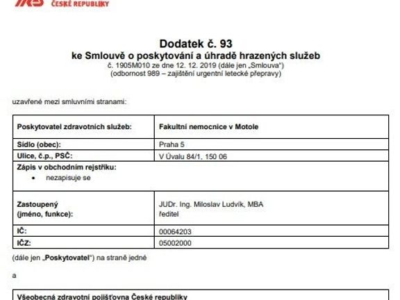 Letošní dodatek ke smlouvě, podle které VZP proplácí Motolu předložené faktury na lety soukromým přepravcem.