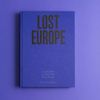 Karel Cudlín, Jan Dobrovský, Martin Wágner: Lost Europe