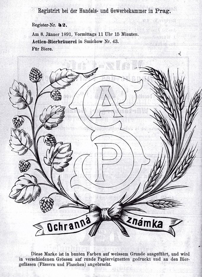 Úřední záznam o registraci první značky, Akcionářský pivovar na Smíchově, je z roku 1891. Firma si nechala zapsat několik známek, třeba Pračep či Smíchovský prapramen.