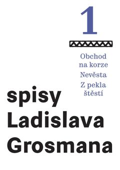 Obal prvního svazku spisů Ladislava Grosmana.