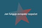 Grafika: Začíná hra o budoucí unijní rozpočet. Česko z něj zatím víc dostává, než posílá