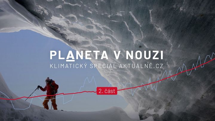 Důkazy jsou nezvratné. Velký speciál o klimatu rozkrývá, jak hluboké krizi čelíme