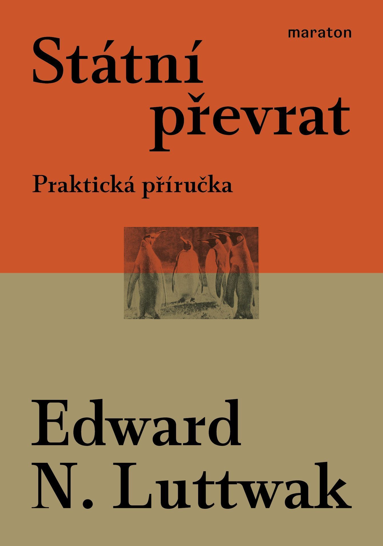 Edward N. Luttwak: Státní převrat – Praktická příručka