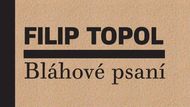 Bláhové psaní Filip Topol
