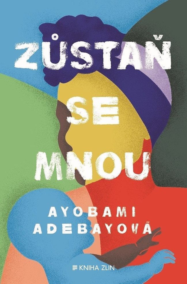 Zůstaň se mnou – Ayobami Adebayo