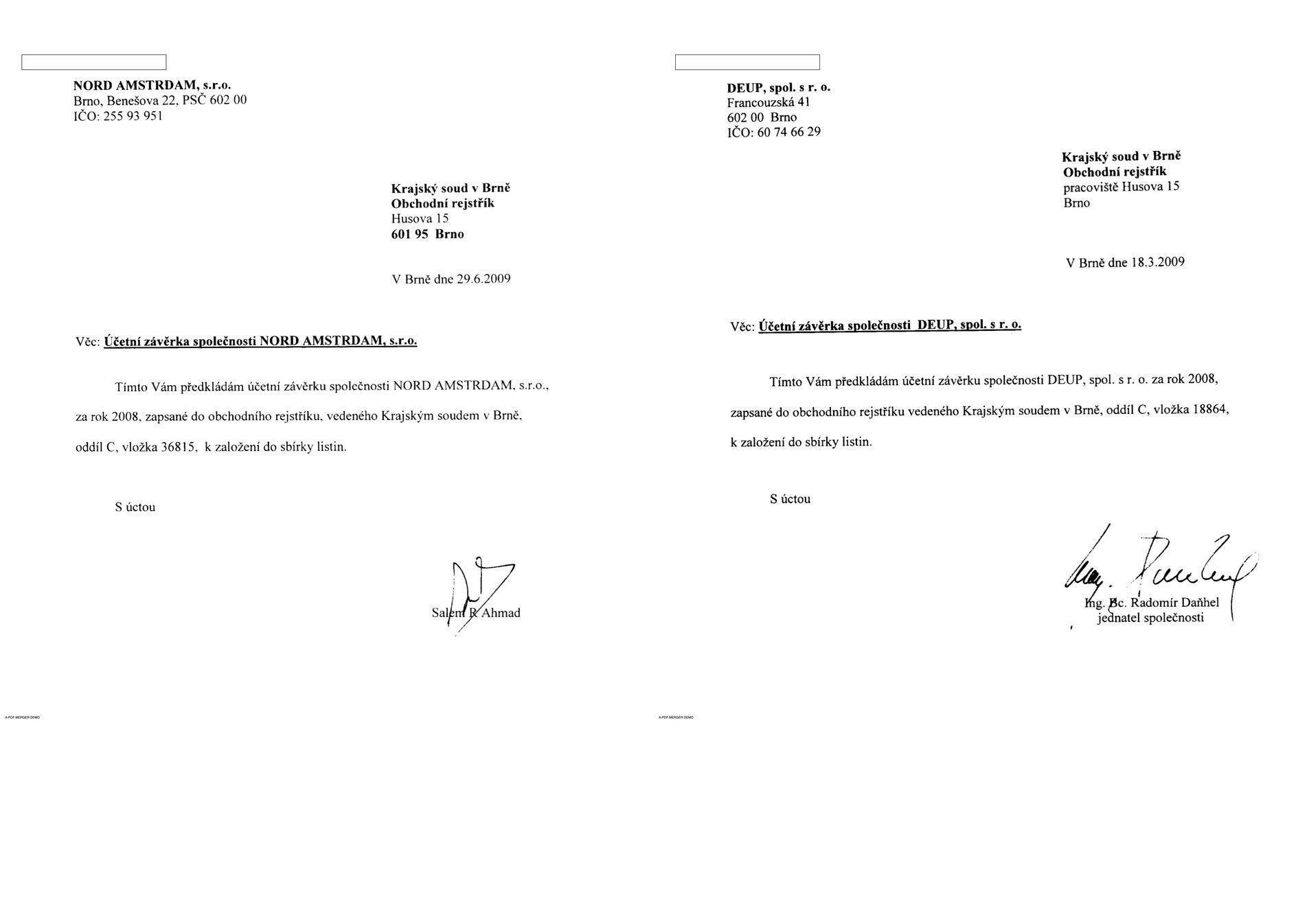 Účetní závěrka Daňhelovy firmy DEUP má stejný krycí list jako účetní závěrka firmy Nord Amstrdam, která okradla stát o stamiliony.