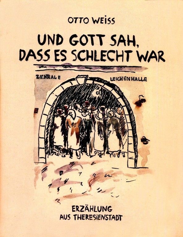 Otto Weiss, Helga Weissová - I viděl Bůh, že je to špatné