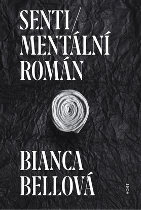 Bianca Bellová: Sentimentální román