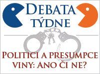 Debata týdne - Politici a presumpce viny