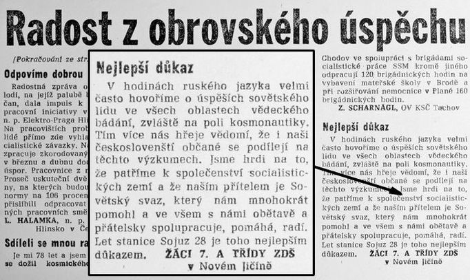 Propaganda si nevybírá. Po chvaletickém kolektivu a opravářích z JZD Rudý říjen přišly na řadu děti. "Jsme hrdi na to, že patříme k společenství socialistických zemí a že naším přítelem je Sovětský svaz, který nám mnohokrát pomohl a ve všem s námi obětavě a přátelsky spolupracuje, pomáhá, radí," napsali údajně žáci 7.A ZŠ v Novém Jičíně pro Rudé právo ze 14. března.