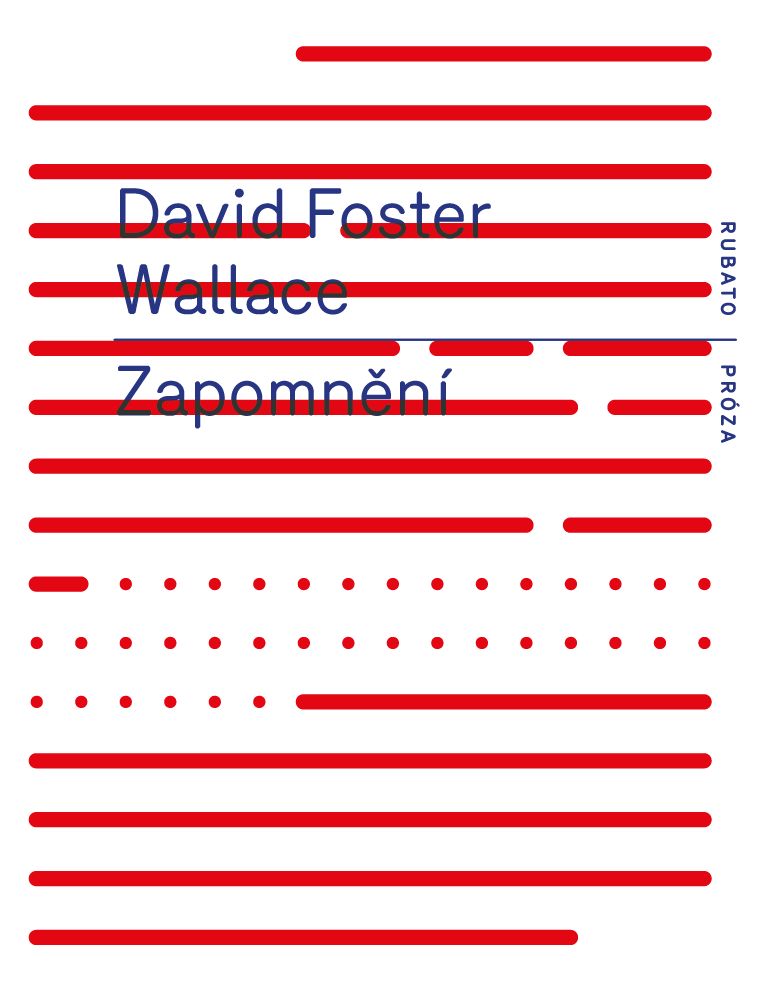 David Foster Wallace: Zapomnění