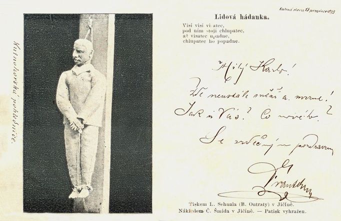 Pohlednice s figurínou oběšeného Leopolda Hilsnera vyjadřující rádoby humornou formou lidovou touhu po potrestání domnělého vraha Anežky Hrůzové, zasláno v prosinci 1899.