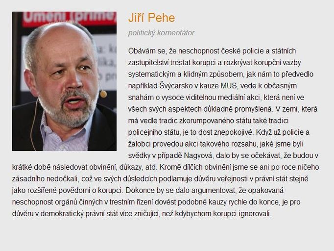 Uplynul rok od policejního zásahu na Úřadu vlády. Ptali jsme se, jak byste v tomto případě zhodnotili práci policistů a státních zástupců?