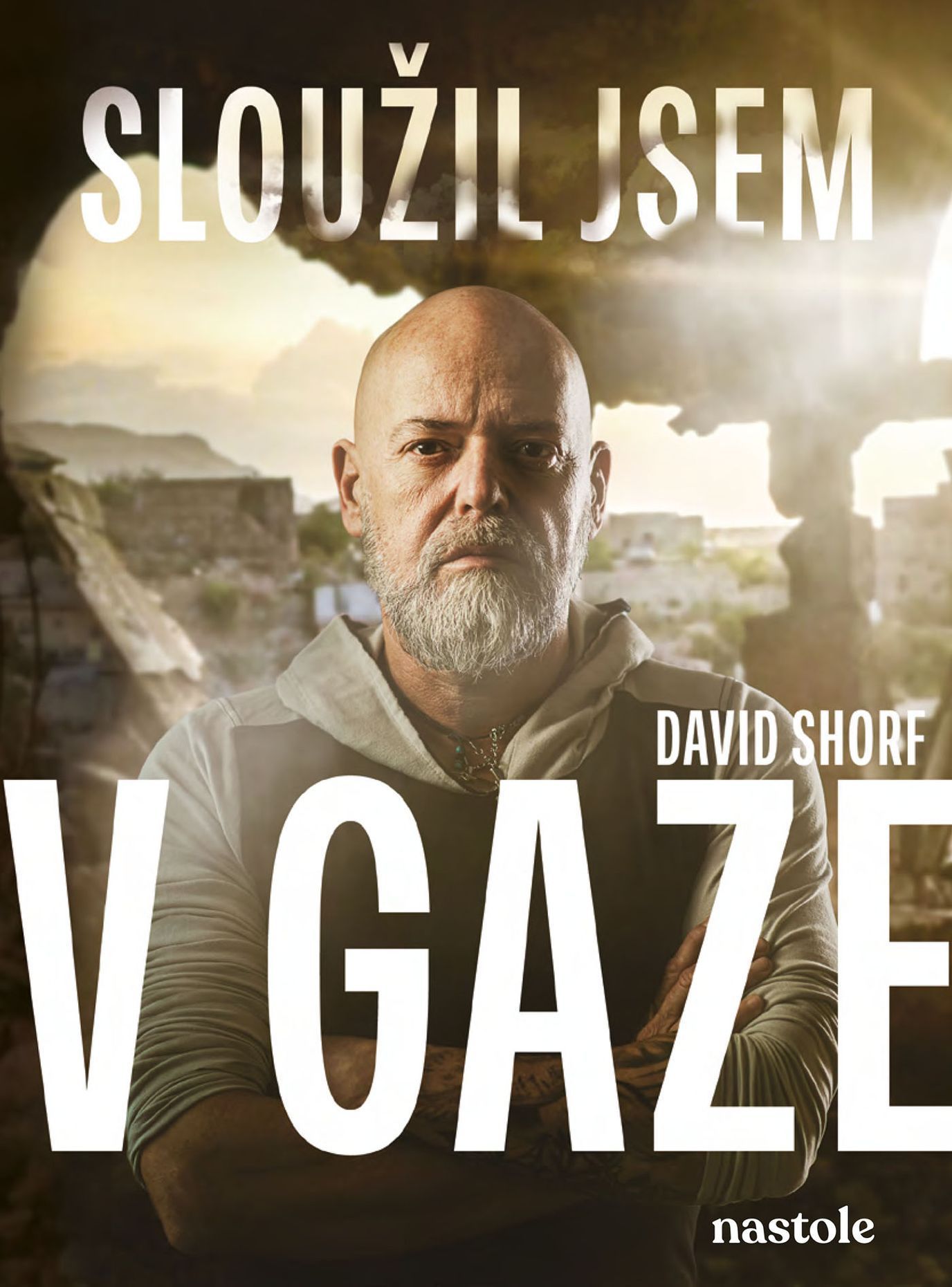 Obálka knihy Sloužil jsem v Gaze od Davida Schorfa