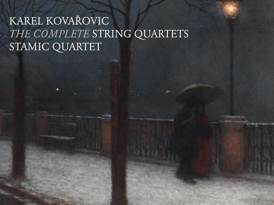 Karel Kovařovic / Stamicovo kvarteto: Smyčcové kvartety