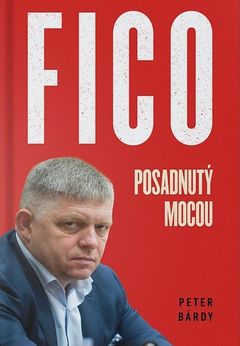 Obal knihy Fico - posedlý mocí