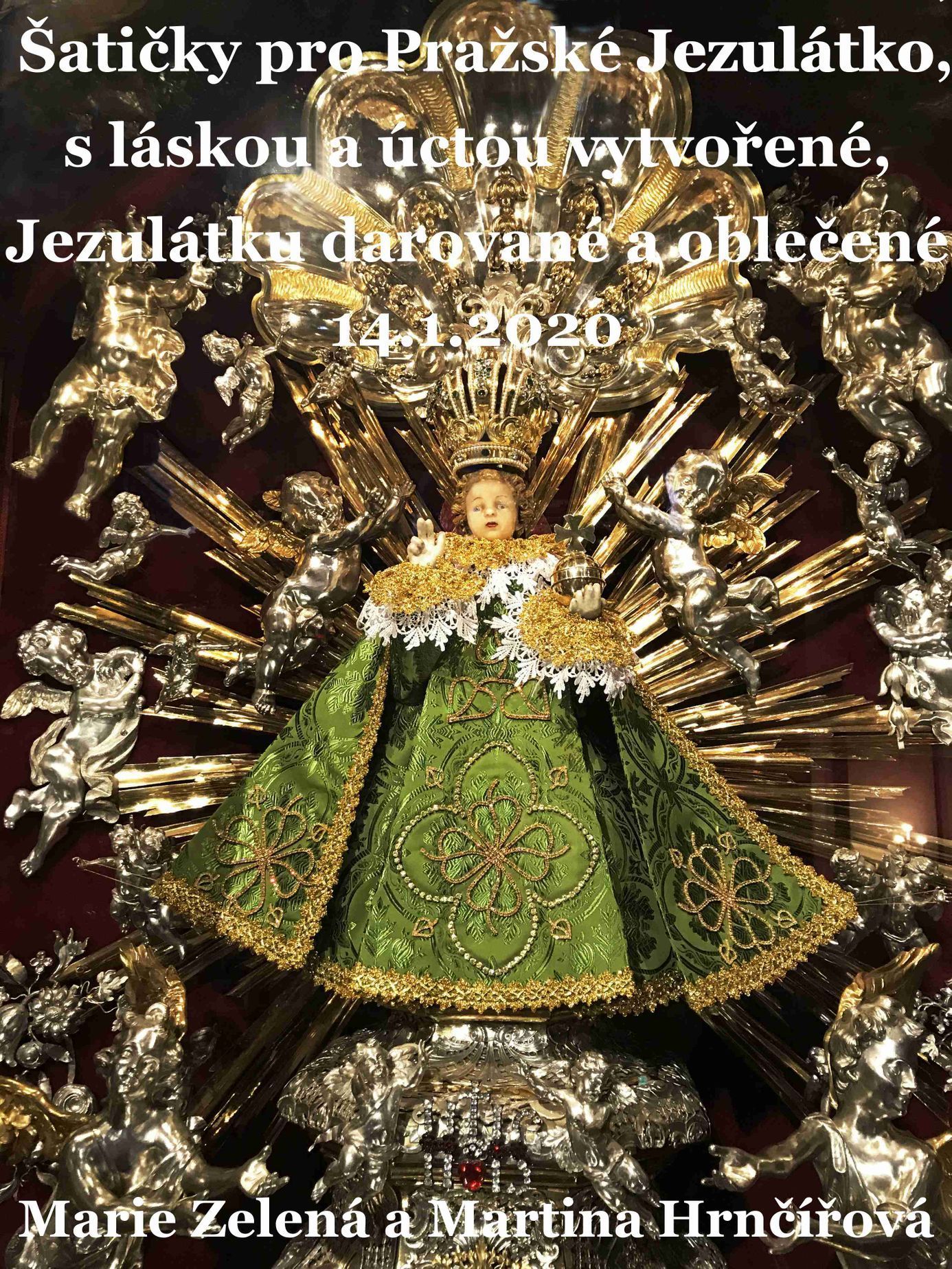 Pražské Jezulátko v šatech Marie Zelené a její dcery Martiny Hrnčířové