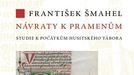 Obálka nové knihy Františka Šmahela, kterou k vydání připravil jeho žák Martin Nodl.