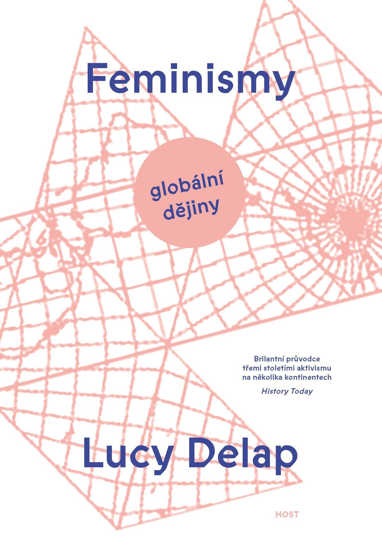Lucy Delap: Feminismy – Globální dějiny