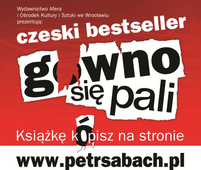 V katolickém Polsku vzbudil název knihy Petra Šabacha rozruch. Plakáty na knihu visely ve čtyřech největších polských městech, jedno písmeno ale muselo pryč.