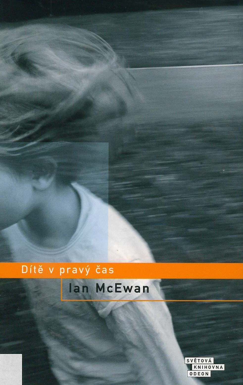 Ian McEwan: Dítě v pravý čas