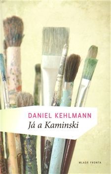 Daniel Kehlmann - Já a Kaminsku
