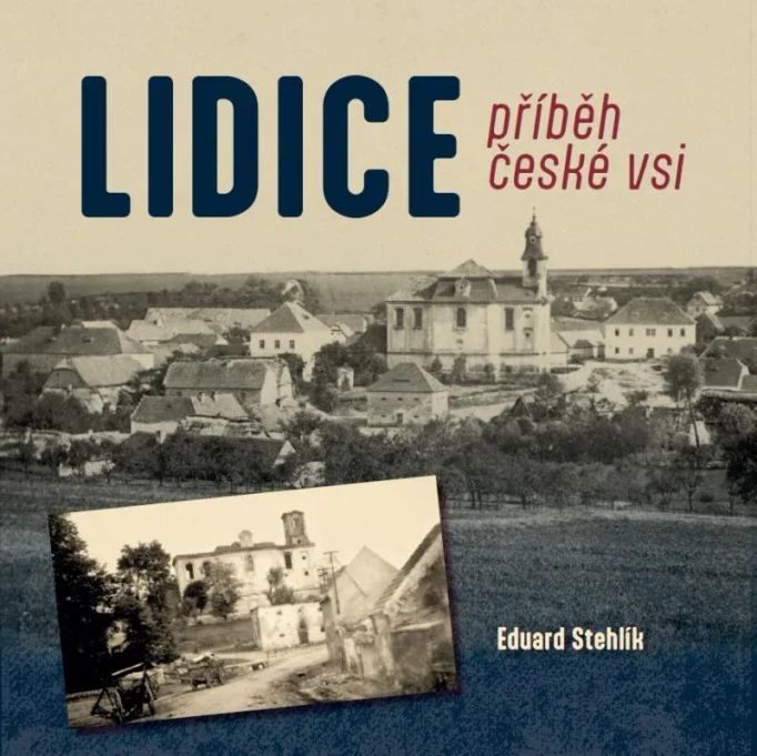 Eduard Stehlík v nové knize vypráví příběh Lidic prostřednictvím výpovědí obyvatel s lidickými kořeny a fotografií, o kterých nikdo nevěděl.