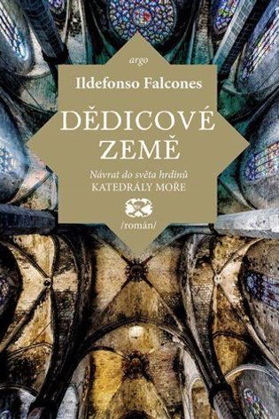 Ildefonso Falcones - Dědicové země 