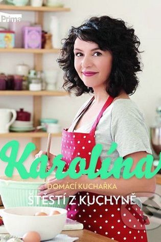 Štěstí z kuchyně - Karolína Kamberská